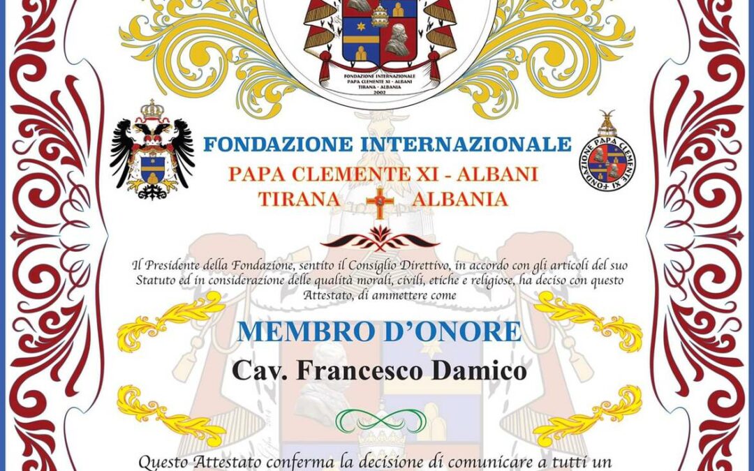 Membro D’onore della Fondazione Internazionale Papa Clemente XI Albani Cav Francesco Damico